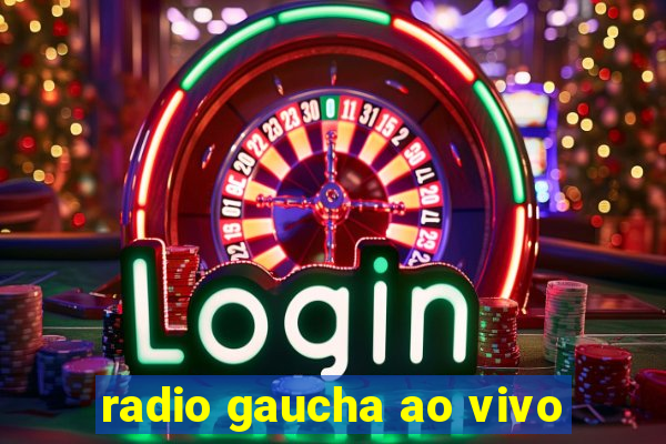 radio gaucha ao vivo